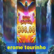 erome tourinho